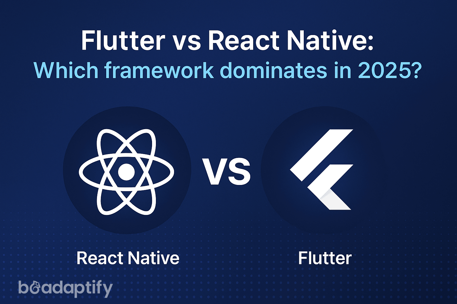 React Native vs Flutter