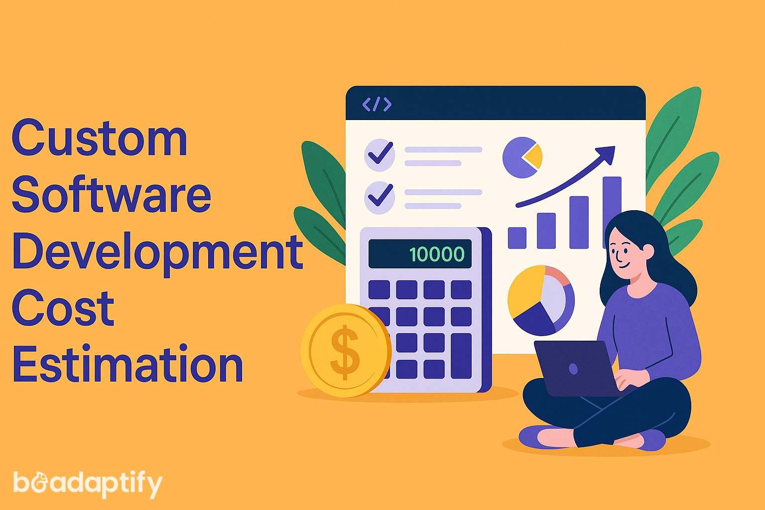 How to Estimate Software Development Project Cost