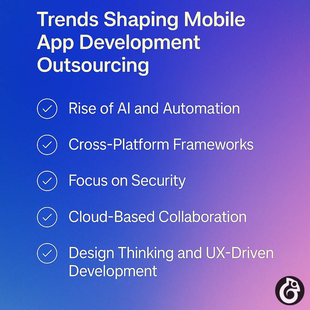 How to Successfully Outsource Mobile App Development in 2025 1 Trends Shaping Mobile App Development Outsourcing