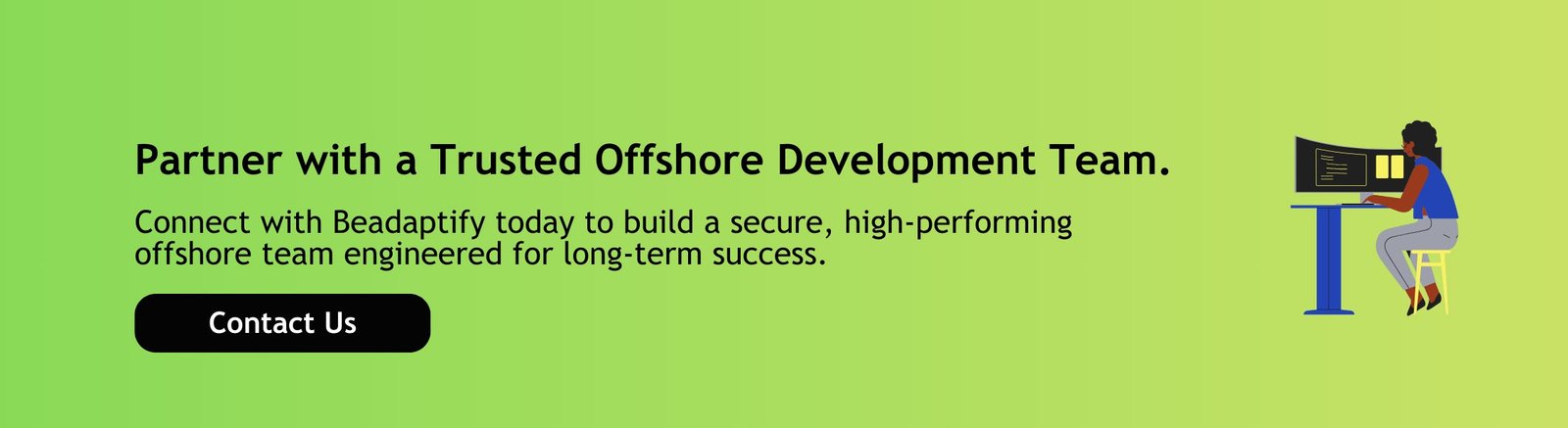 Partner with a Trusted Offshore Development Team.