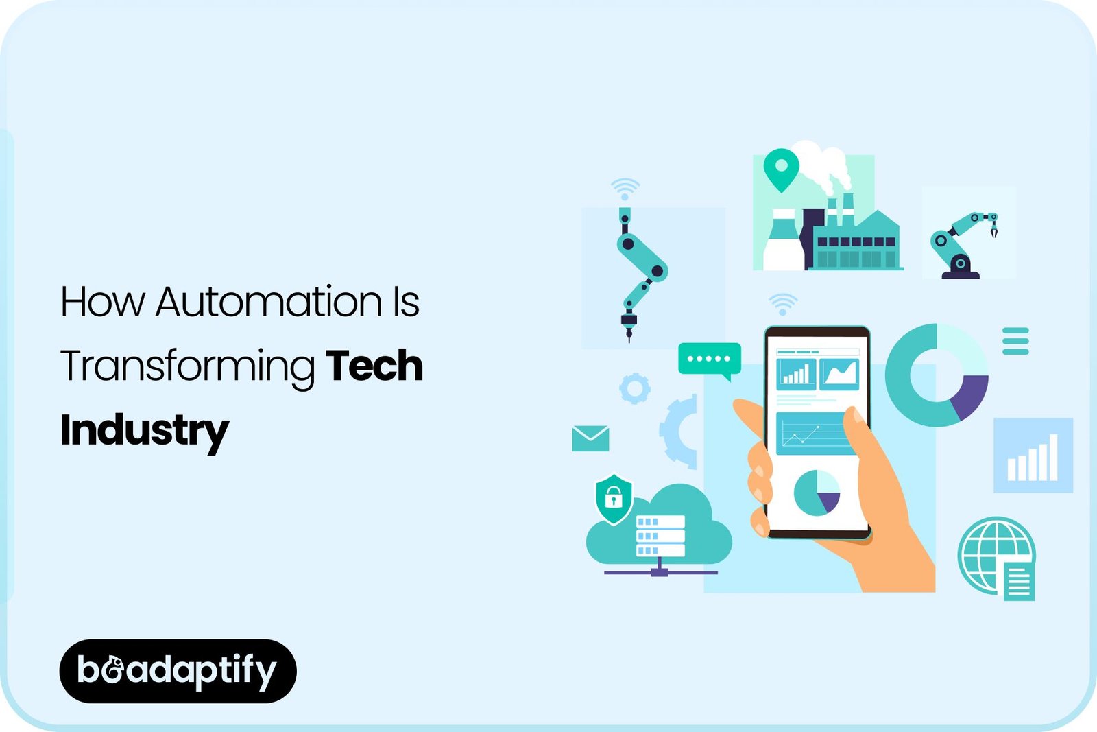 How Automation Is Transforming Tech Industry