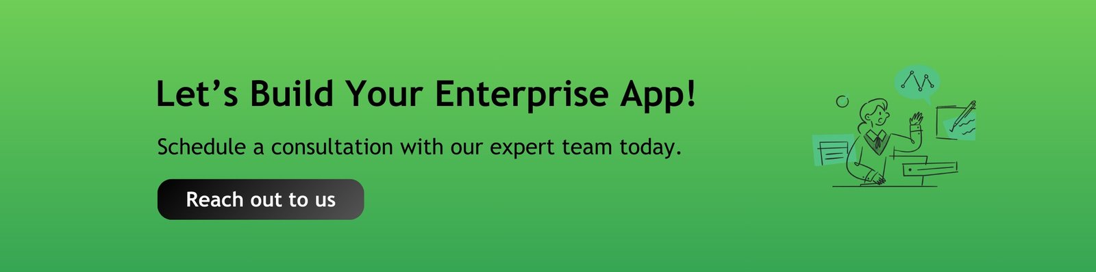 Let’s build your enterprise app