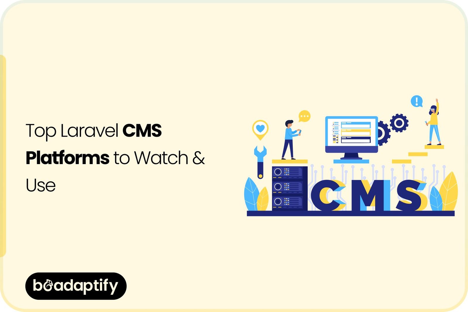Top Laravel CMS Platforms to Watch & Use
