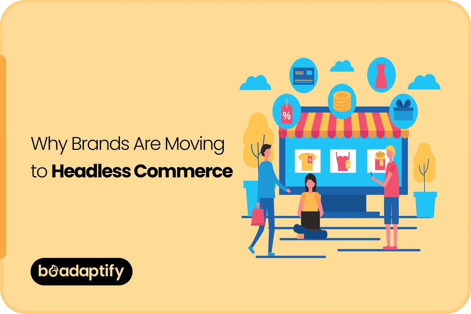 Why Leading Brands Are Going Headless