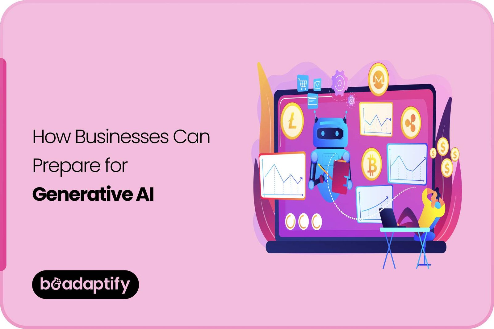 How Businesses Can Prepare for Generative AI