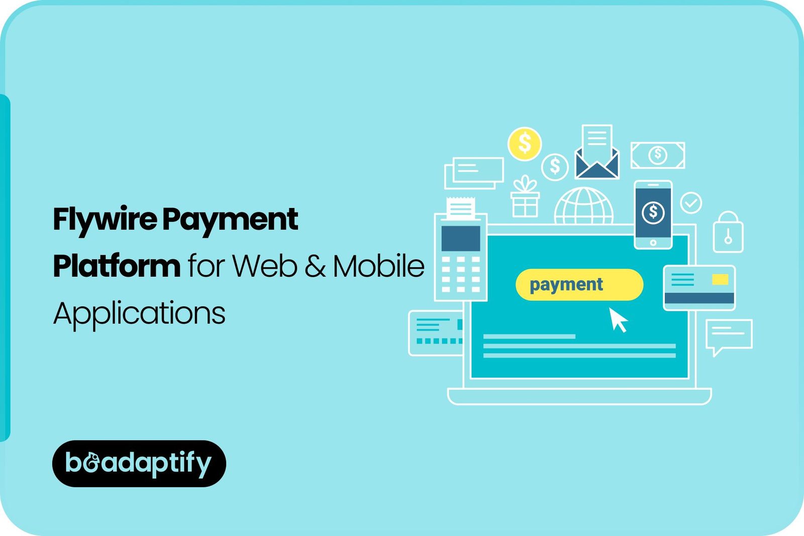 Home 67 Flywire Payment Platform for Web & Mobile Applications