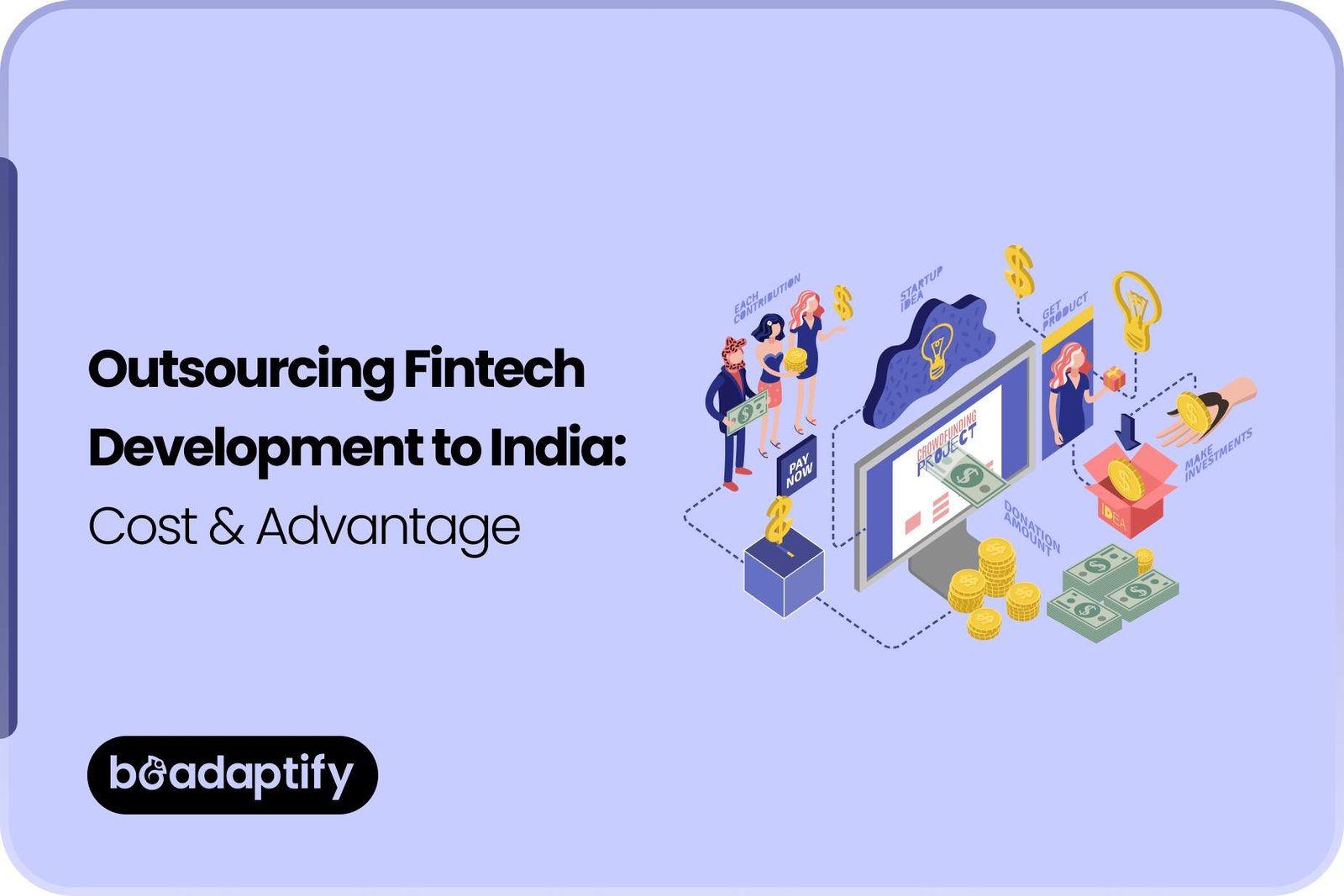Home 68 Outsourcing Fintech Development to India_ Cost & Advantage