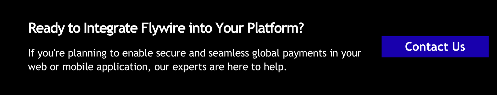 How to Integrate Flywire Payment Platform for Web and Mobile Applications 1 Ready to Integrate Flywire into Your Platform