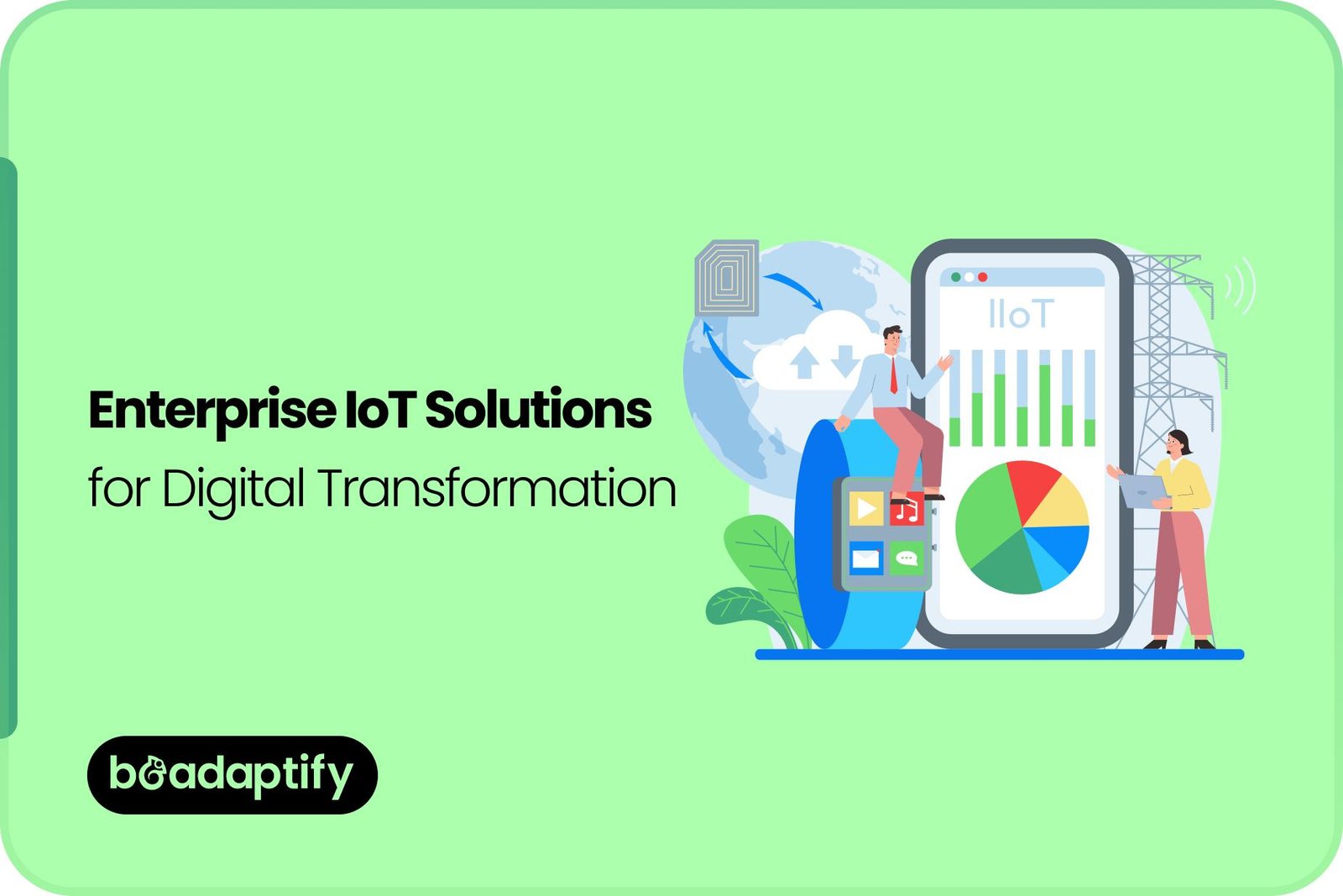 Enterprise IoT Solutions for Digital Transformation