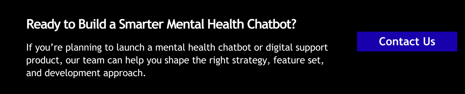 Ready to Build a Smarter Mental Health Chatbot