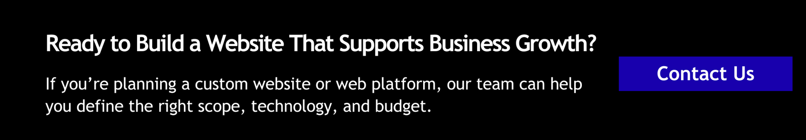Ready to Build a Website That Supports Real Business Growth
