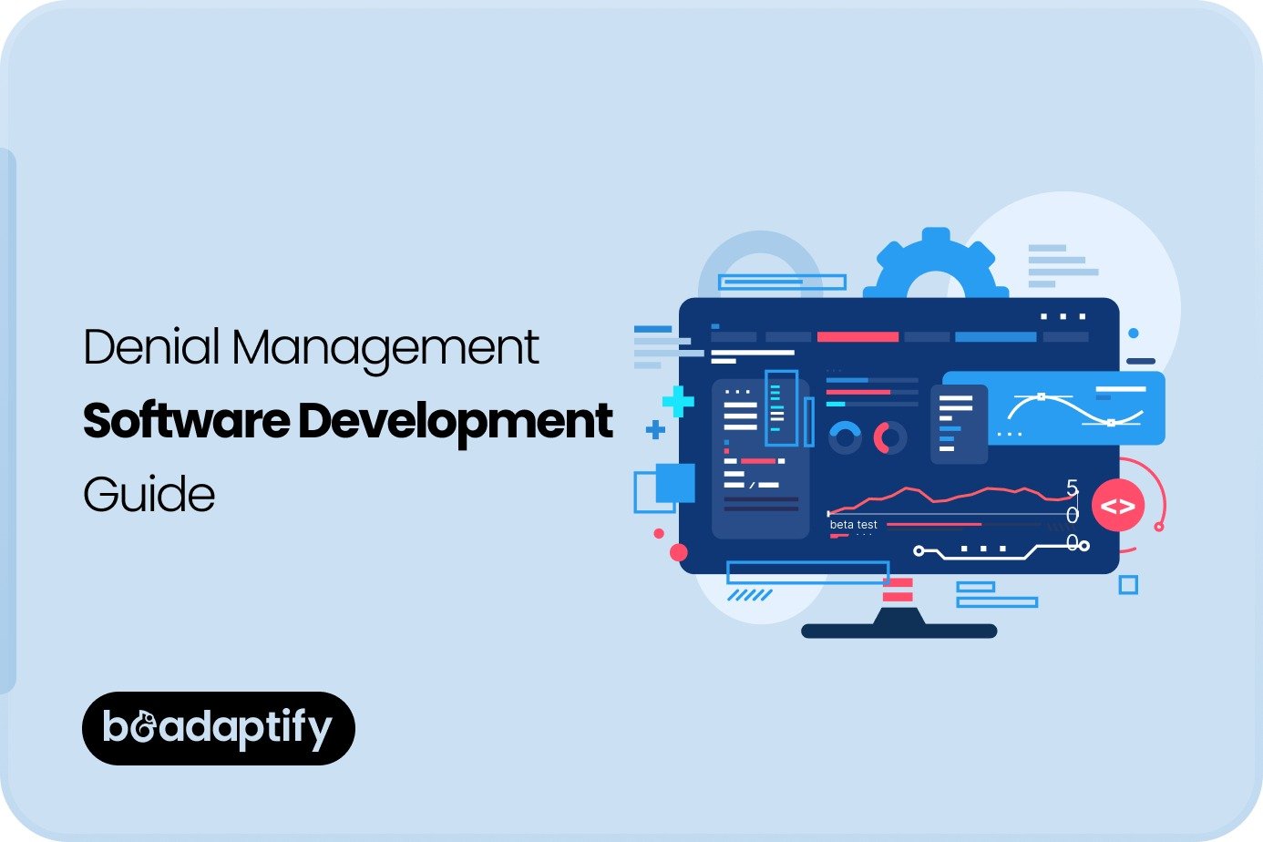 Denial Management Software Development Guide