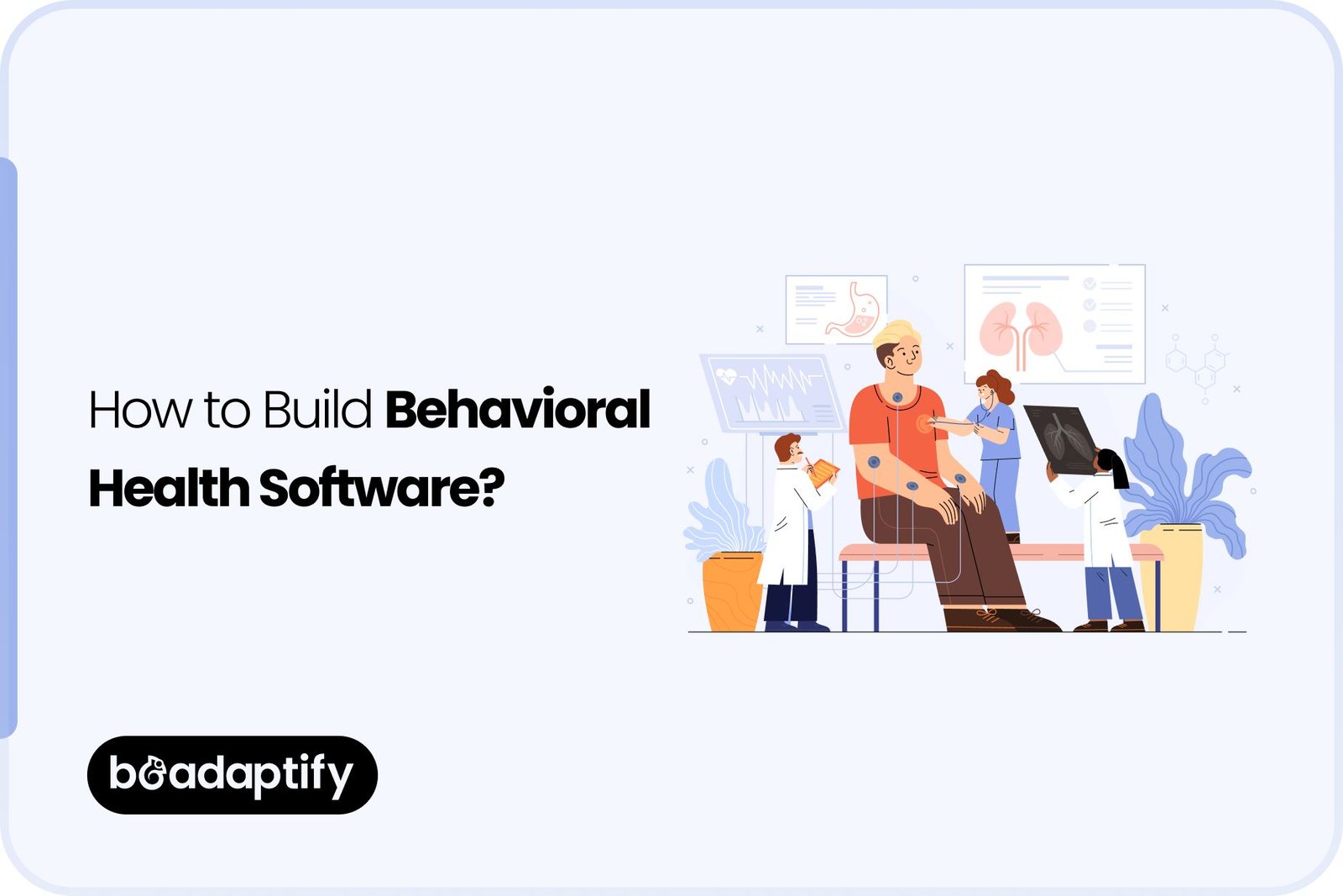 How to Build Behavioral Health Software
