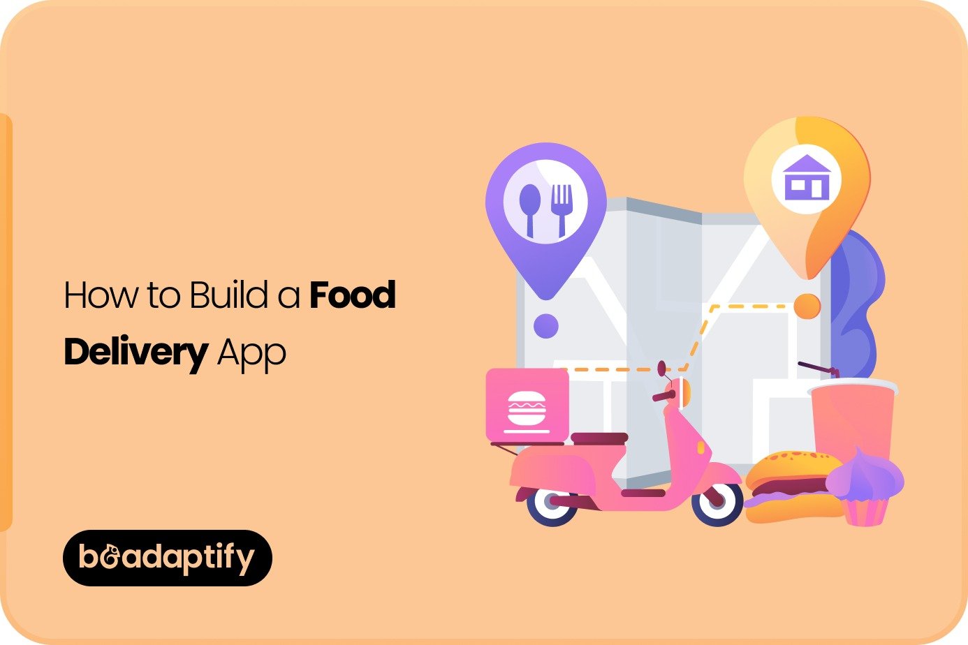 How to Build a Food Delivery App