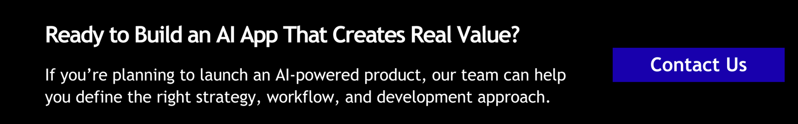 Ready to Build an AI App That Creates Real Value?