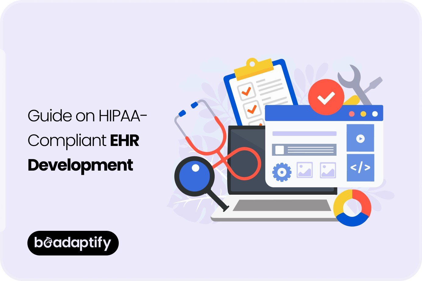 Guide on HIPAA-Compliant EHR Development
