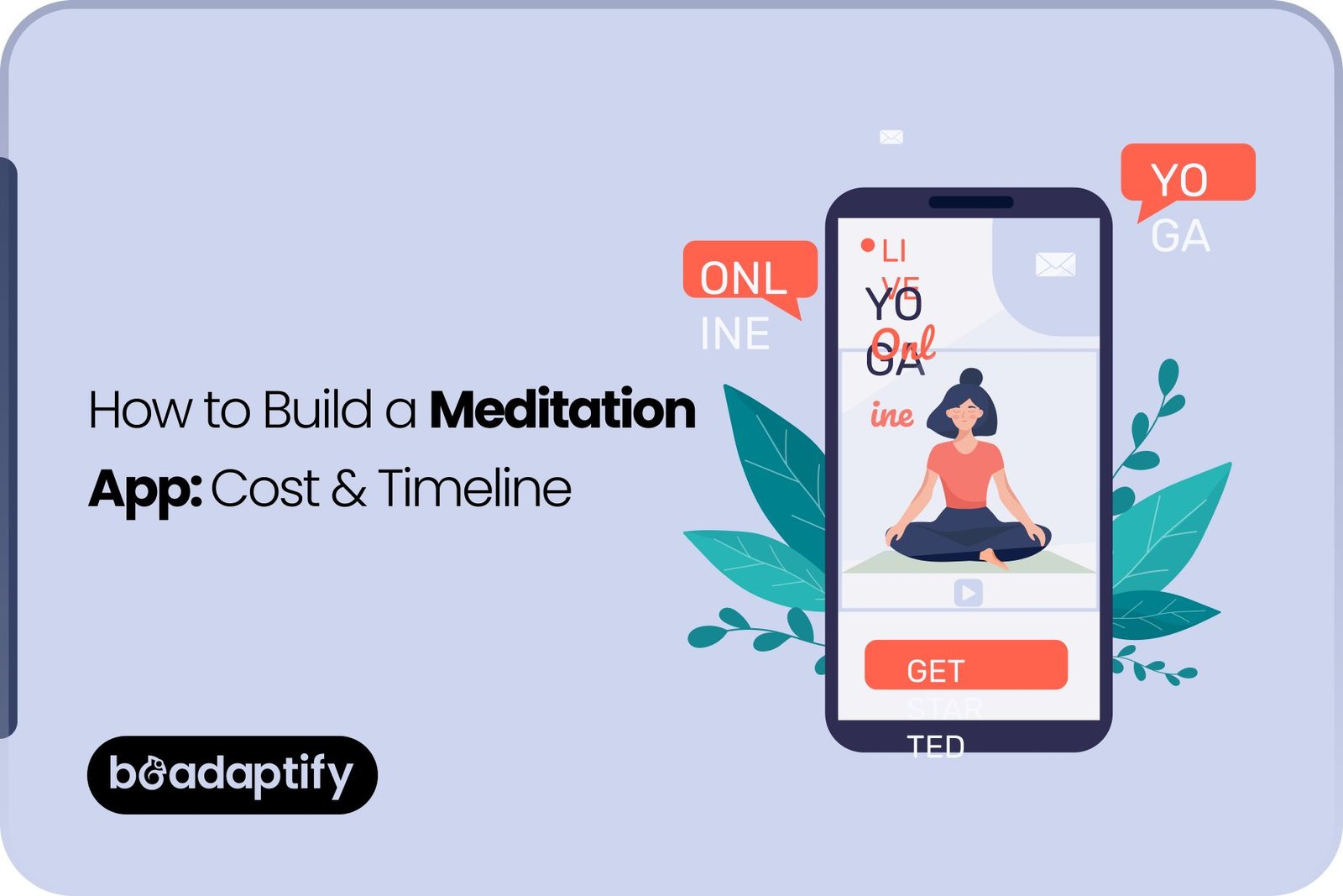 How to Build a Meditation App_ Cost & Timeline