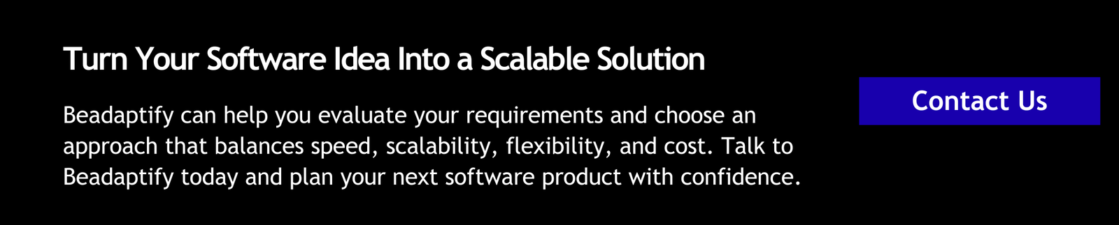 Turn Your Software Idea Into a Scalable Solution