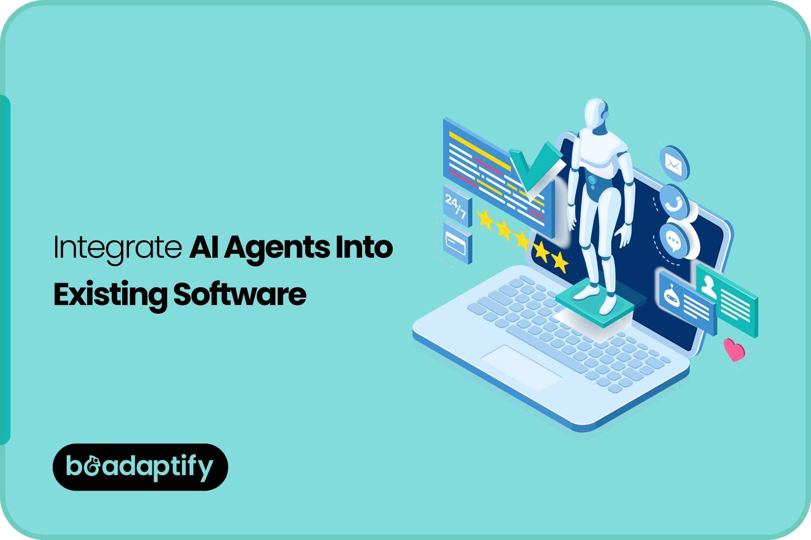 Integrate AI Agents Into Existing Software
